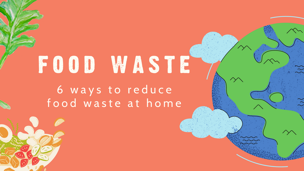 How to reduce food waste at home to curb greenhouse gas emmissions.