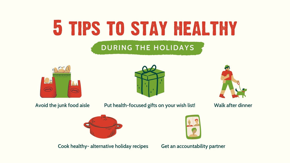 5 Tips To Stay Healthy During The Holiday Season